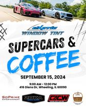 Flyer for Supercars & Coffee at Exotic Window Tint - September 15 2024 - 416 Diens Dr., Wheeling, IL